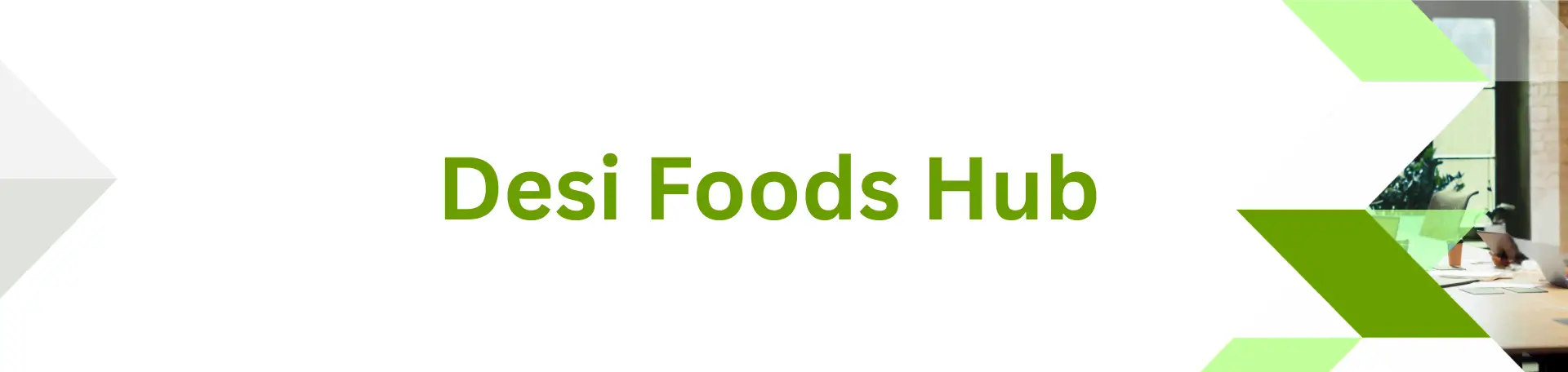 desi foods hub banner
